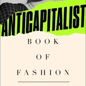 The Anti-Capitalist Book of Fashion Voordeelprijs