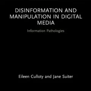 Disinformation and Manipulation in Digital Media Weekendaanbieding
