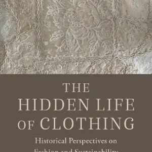 Weekendaanbieding The Hidden Life of Clothing