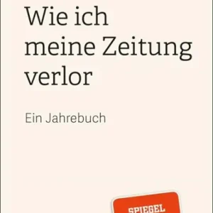 Must-Have Wie ich meine Zeitung verlor