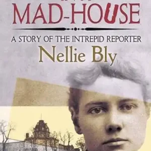 Must-Have Ten Days in a Mad-House