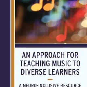 Approach for Teaching Music to Diverse Learners: A Neuro-Inclusive Resource Superprijs