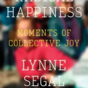 Radical Happiness Bestel Nu