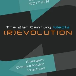 The 21st Century Media (R)evolution Hete Deal