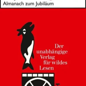 60 Jahre Wagenbach - der unabhängige Verlag für wildes Lesen Nu Kopen
