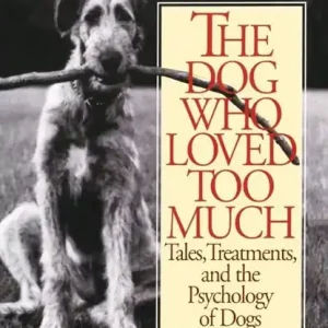 Koop Vandaag Dog Who Loved Too Much